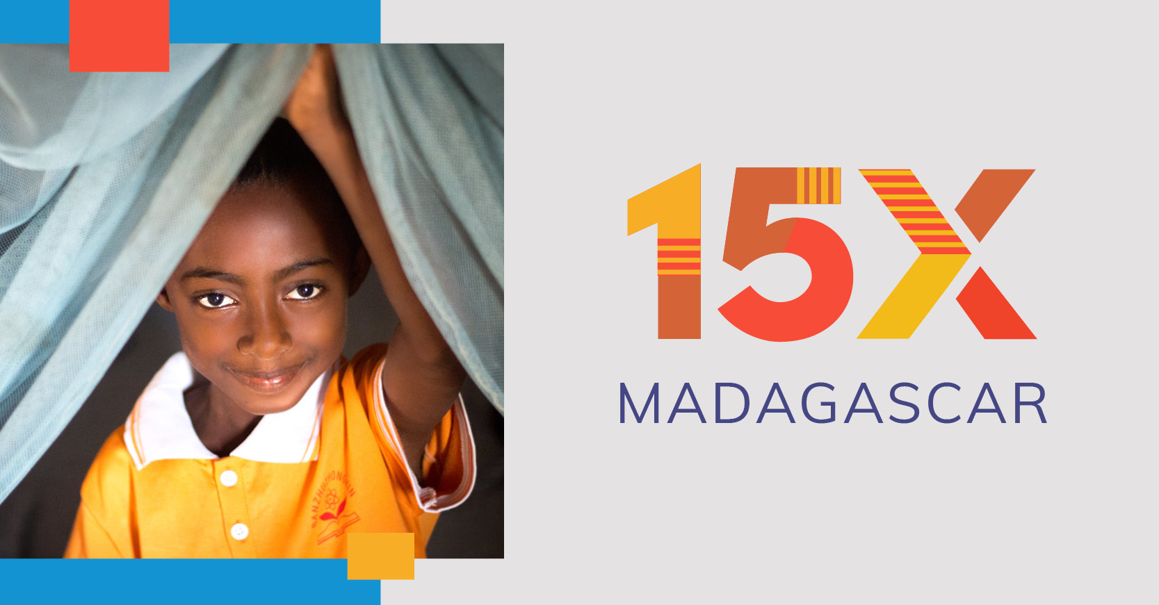 15X Madagascar - Malaria Impact